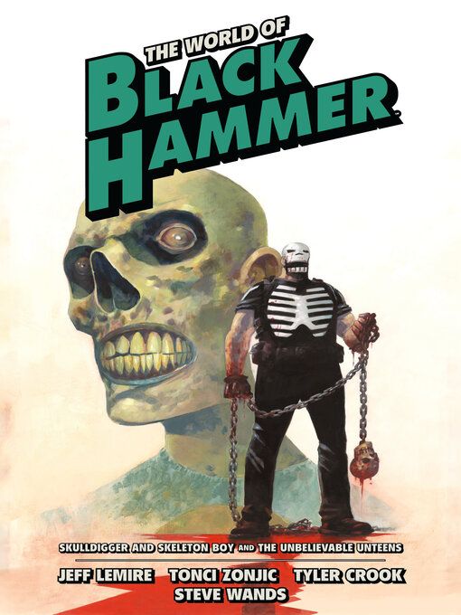 Title details for The World of Black Hammer Omnibus, Volume 4 by Jeff Lemire - Available